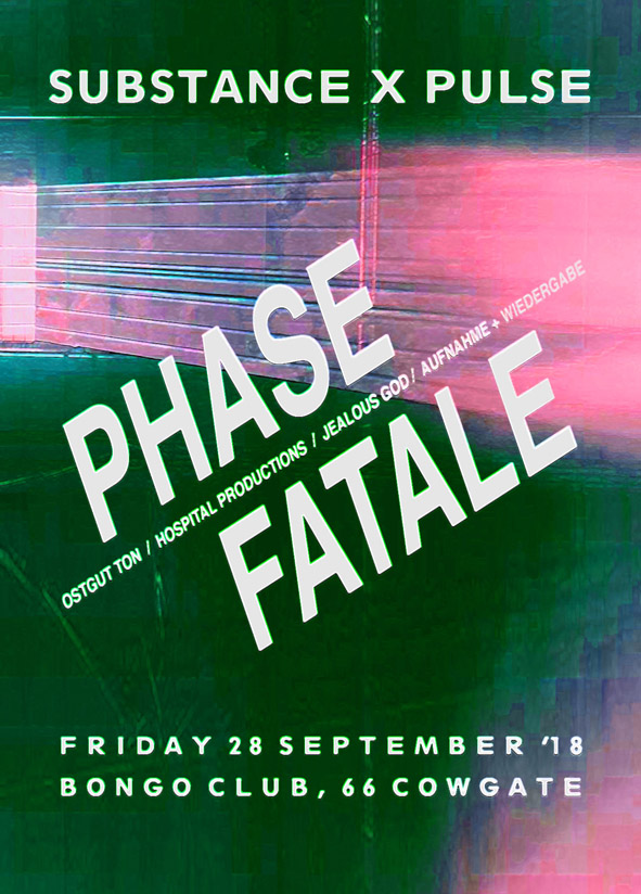 Phase Fatale — Substance Edinburgh debut poster
